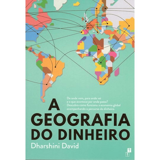 A Geografia do Dinheiro