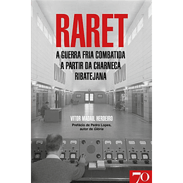 RARET - A Guerra Fria Combatida a Partir da Charneca Ribatejana