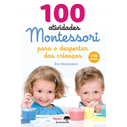 100 Atividades Montessori Para o Desperta das Crianças