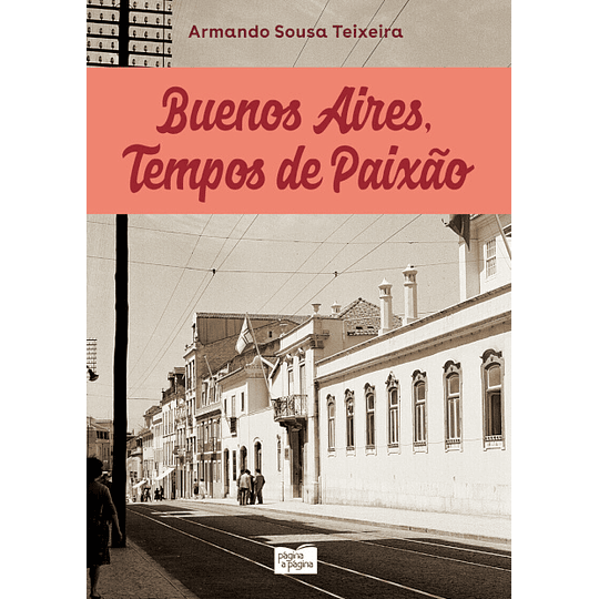 Buenos Aires Tempos de Paixão