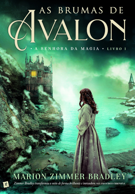 As Brumas de Avalon - Livro 1: A Senhora da Magia