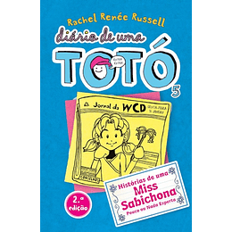 Diário de Uma Totó - Livro 5: Histórias de uma Miss Sabichona Pouco ou Nada Esperta