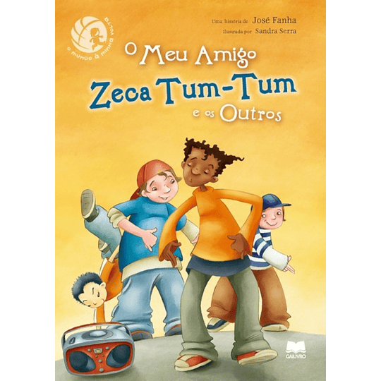 O Meu Amigo Zeca Tum-Tum e os Outros