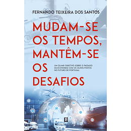 Mudam-se os Tempos Mantêm-se os Desafios