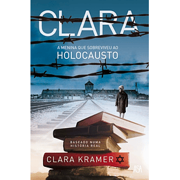 Clara, a Menina que Sobreviveu ao Holocausto