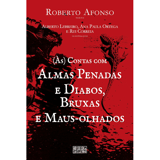 Às Contas com Almas Penadas e Diabos, bruxas e Maus-Olhados