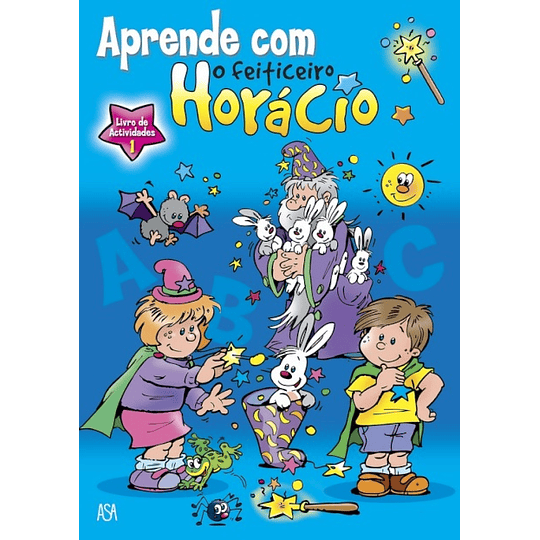 Aprende com o Feiticeiro Horácio - Livro de Actividades 1