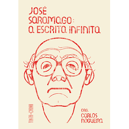 Jose Saramago : A Escrita Infinita