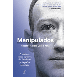 Manipulados - A Verdade Sobre a Guerra do Facebook pelo Poder Absoluto