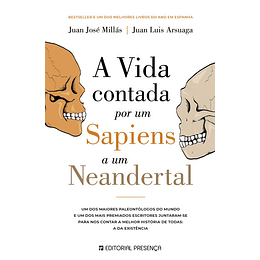 A Vida Contada Por Um Sapiens a Um Neandertal
