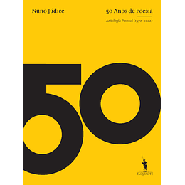 50 Anos de Poesia - Antologia Pessoal : 1972-2022