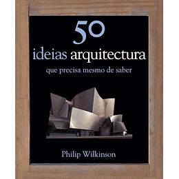 50 Ideias: Arquitectura