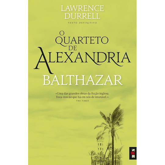 O Quarteto de Alexandria - Balthazar