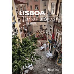 Lisboa em 10 Histórias