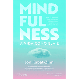 Mindfulness - A Vida Como Ela É