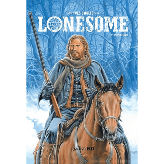 Lonesome - Livro 2 : Os Ruffians