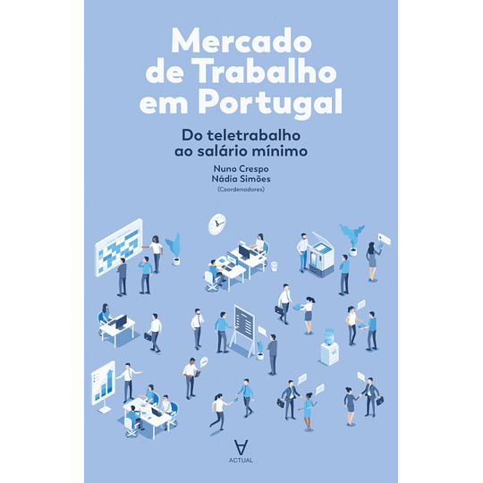 Mercado de Trabalho em Portugal - Do Teletrabalho ao Salário Mínimo