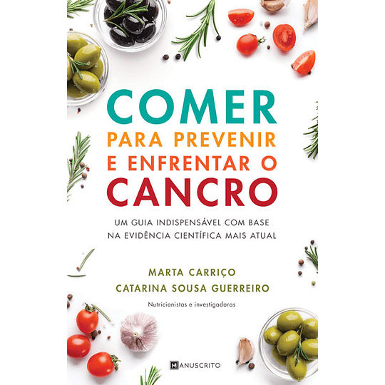 Comer para Prevenir e Enfrentar o Cancro