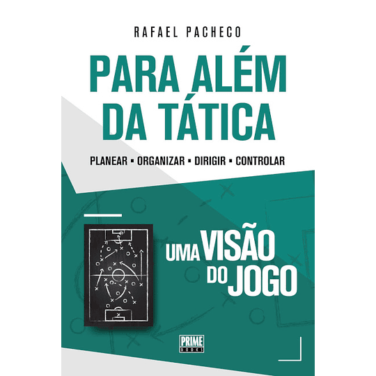 Para Além da Tática - Uma Visão do Jogo