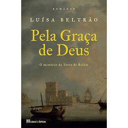 Pela Graça de Deus - O Mistério da Torre de Belém