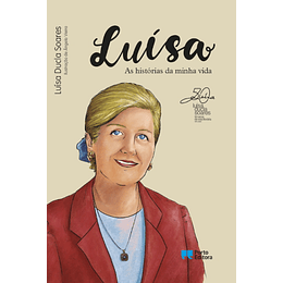 Luísa: As Histórias da Minha Vida