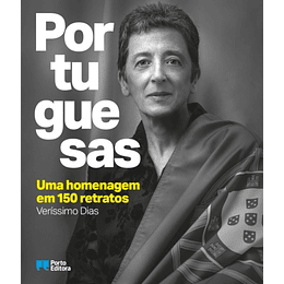Portuguesas: Uma Homenagem em 150 Retratos