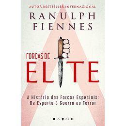 Forças de Elite - A História das Forças Especiais