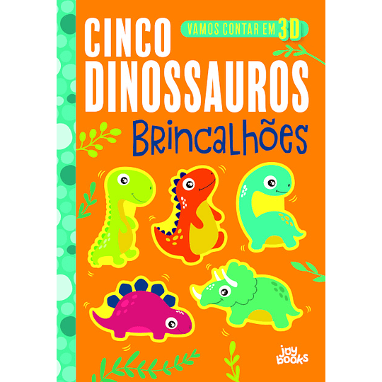 Vamos Contar em 3D - Cinco Dinossauros Brincalhões 1