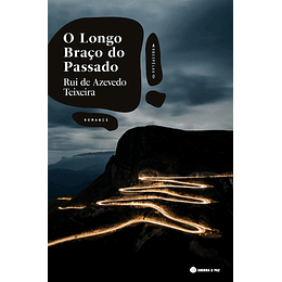 O Longo Braço do Passado