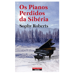 Os Pianos Perdidos da Sibéria