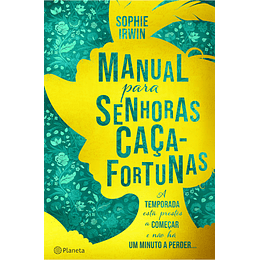 Manual para Senhoras Caça Fortunas