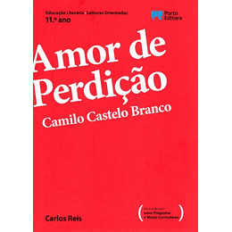 Leituras Orientadas: Amor de Perdição, Camilo Castelo Branco - 11º Ano