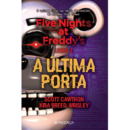 Five Nights at Freddy's - Livro 3 : A Última Porta