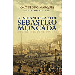 O Estranho Caso de Sebastião Moncada