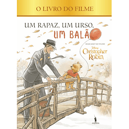 Christopher Robin: Um Rapaz, um Urso, um Balão