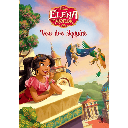 Elena de Avalor - Livro 4: Voo dos Jaguíns