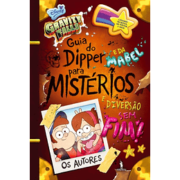 Gravity Falls - Guia do Dipper e da Mabel para Mistérios e Diversão Sem Fim!