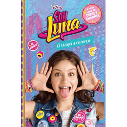 Soy Luna - Livro 1: A Viagem Começa