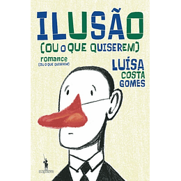 Ilusão (Ou o Que Quiserem)