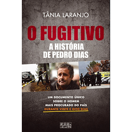 O Fugitivo - A História de Pedro Dias