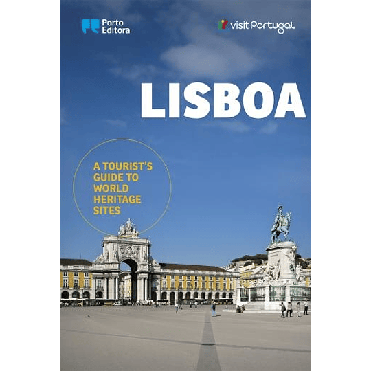 Lisbon - A Tourist's Guide to World Heritage Sites