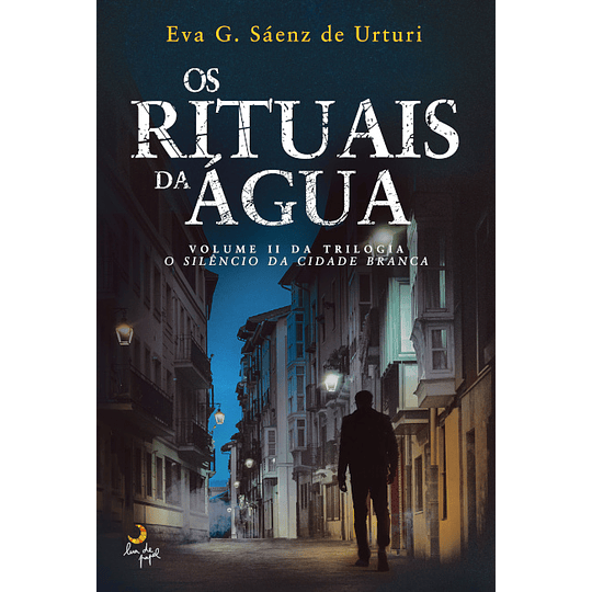 Silêncio da Cidade Branca - Livro 2: Os Rituais da Água