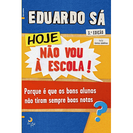 Hoje Não Vou à Escola!