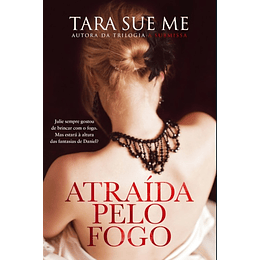 Atraída Pelo Fogo