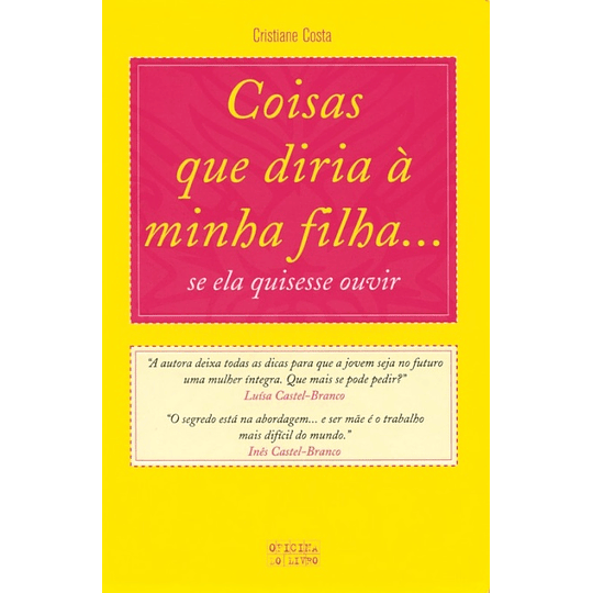 Coisas que Diria à Minha Filha...