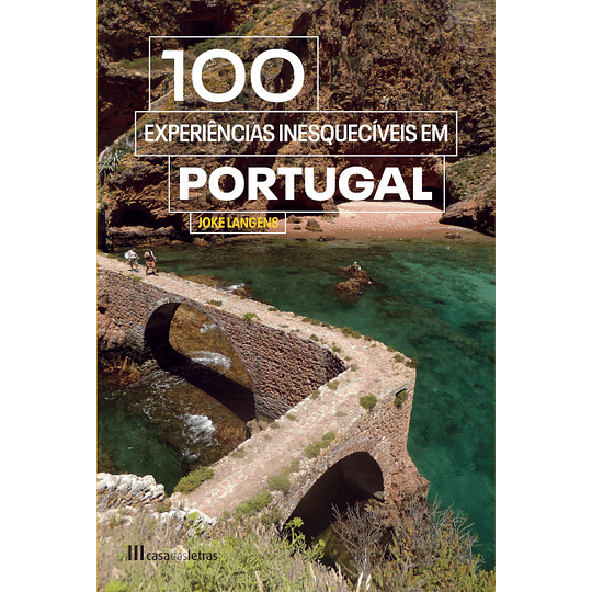 100 Experiências Inesquecíveis em Portugal