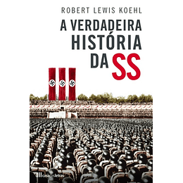 A Verdadeira História da SS