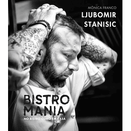 Bistromania: No Bistro Como em Casa