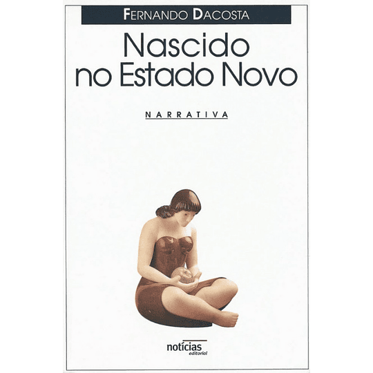 Nascido no Estado Novo