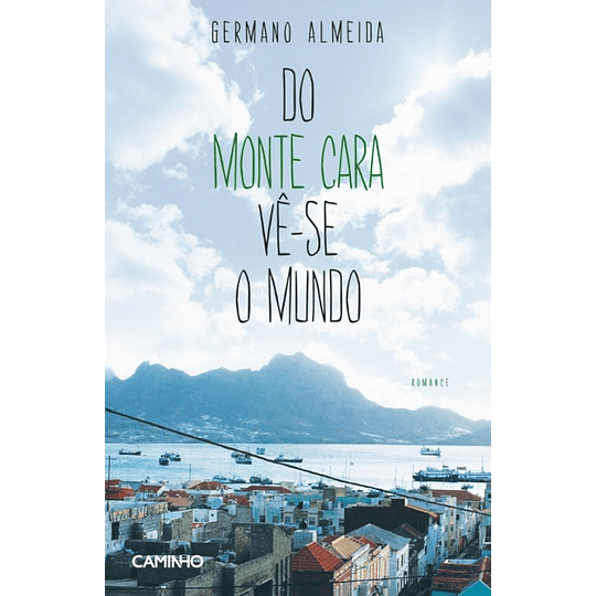 Do Monte Cara Vê-se o Mundo